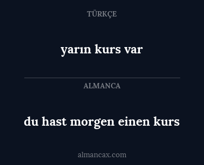 yarın kurs var - du hast morgen einen kurs