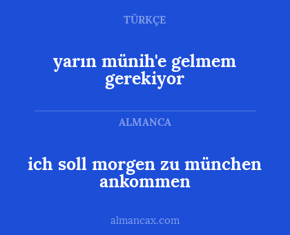 yarın münih'e gelmem gerekiyor - ich soll morgen zu münchen ankommen