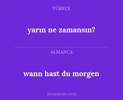 yarın ne zamansın? - wann hast du morgen