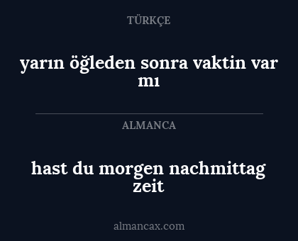 yarın öğleden sonra vaktin var mı - hast du morgen nachmittag zeit