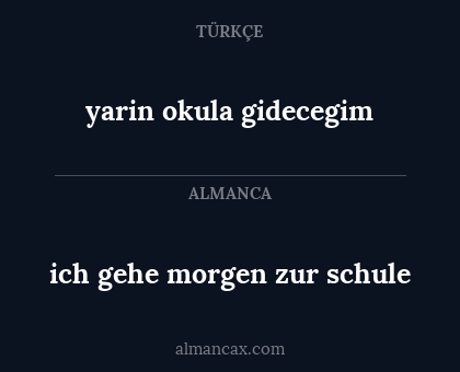 ich gehe morgen zur schule - yarin okula gidecegim