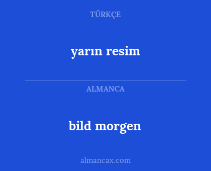 yarın resim - bild morgen