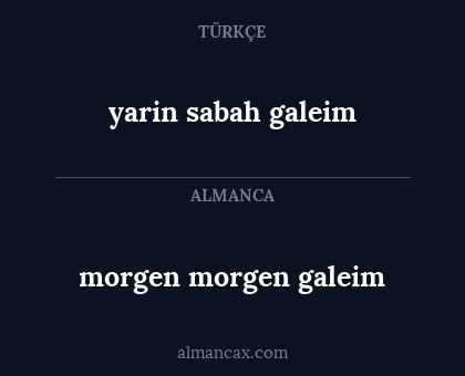 morgen morgen galeim - yarin sabah galeim
