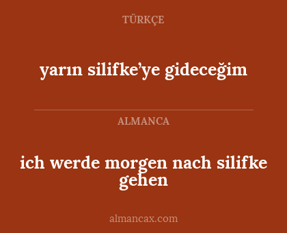 yarın silifke’ye gideceğim - ich werde morgen nach silifke gehen