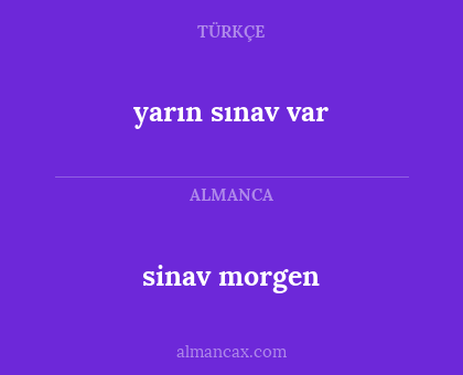 yarın sınav var - sinav morgen
