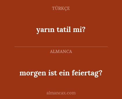 yarın tatil mi? - morgen ist ein feiertag?