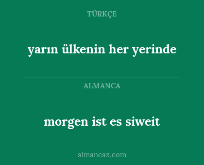 morgen ist es siweit - yarın ülkenin her yerinde