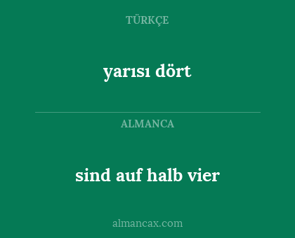 yarısı dört - sind auf halb vier