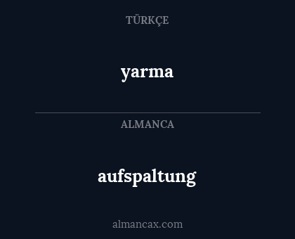 yarma - aufspaltung