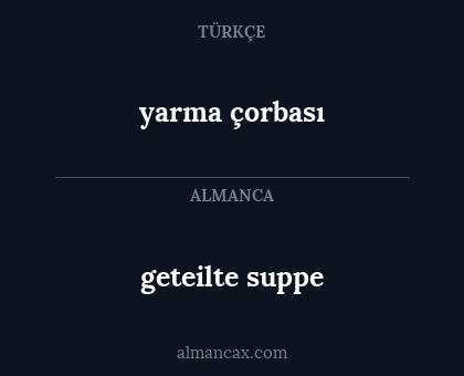 yarma çorbası - geteilte suppe