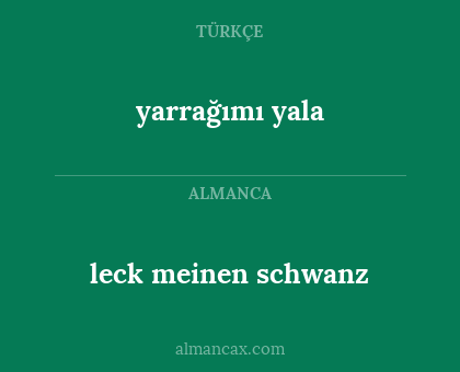 yarrağımı yala - leck meinen schwanz