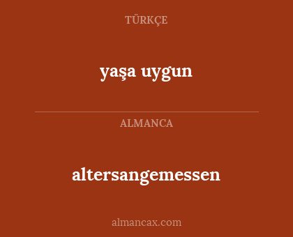 yaşa uygun - altersangemessen