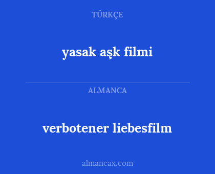yasak aşk filmi - verbotener liebesfilm