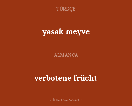 verbotene frücht - yasak meyve