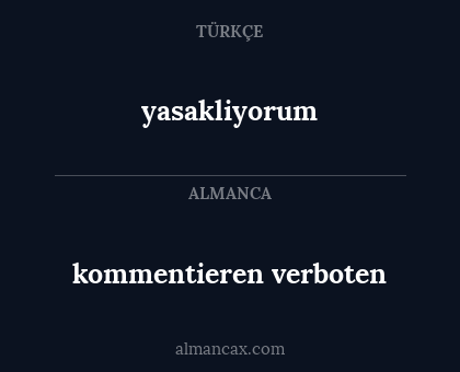 yasakliyorum - kommentieren verboten