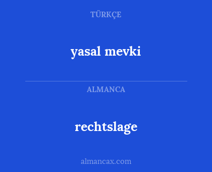 rechtslage - yasal mevki