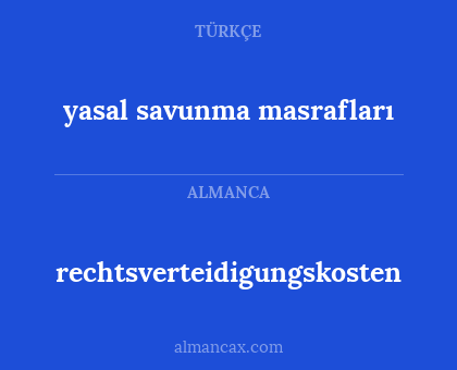 yasal savunma masrafları - rechtsverteidigungskosten