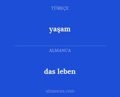 das leben - yaşam