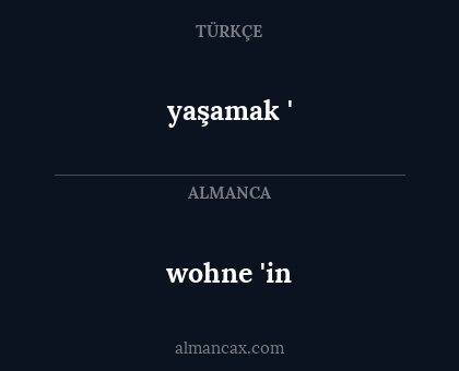 wohne 'in - yaşamak '