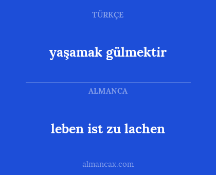 leben ist zu lachen - yaşamak gülmektir