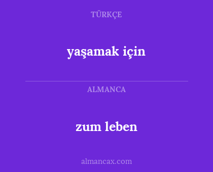 yaşamak için - zum leben