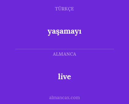 yaşamayı - live