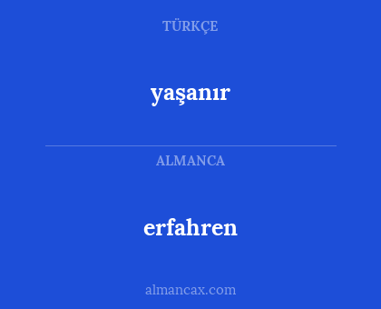 erfahren - yaşanır