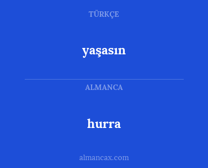 hurra - yaşasın