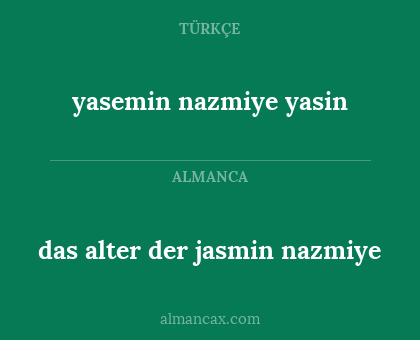 yasemin nazmiye yasin - das alter der jasmin nazmiye