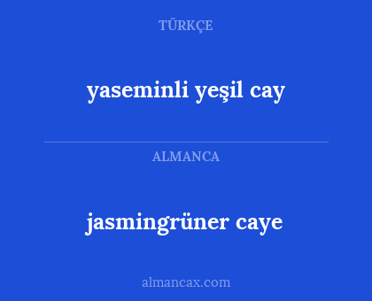yaseminli yeşil cay - jasmingrüner caye