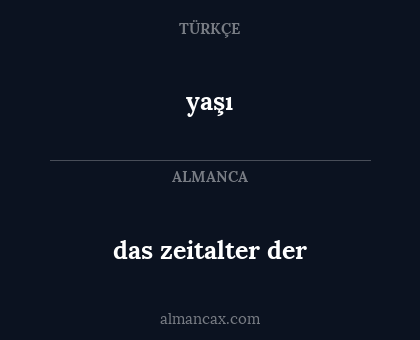 yaşı - das zeitalter der