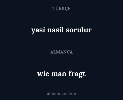 wie man fragt - yasi nasil sorulur