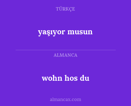 wohn hos du - yaşıyor musun