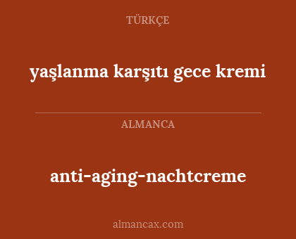 yaşlanma karşıtı gece kremi - anti-aging-nachtcreme