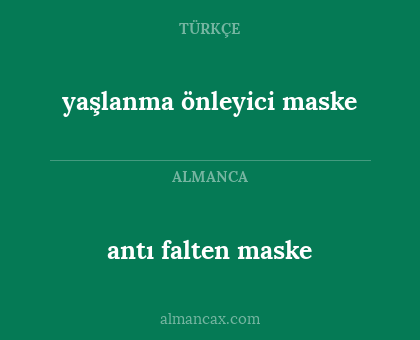 yaşlanma önleyici maske - antı falten maske