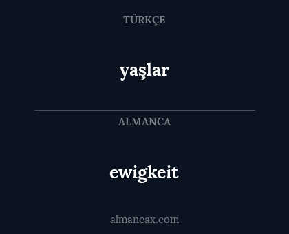 yaşlar - ewigkeit