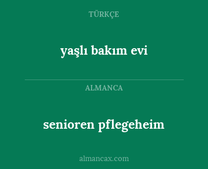 yaşlı bakım evi - senioren pflegeheim