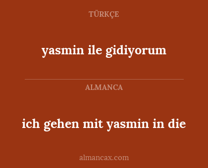 yasmin ile gidiyorum - ich gehen mit yasmin in die
