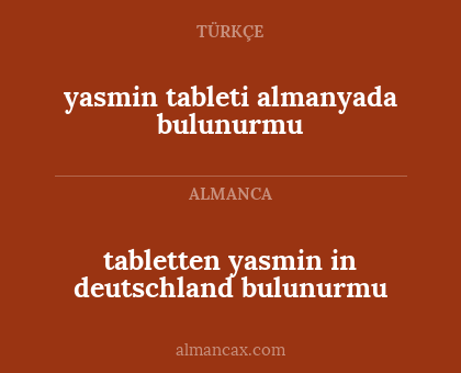 yasmin tableti almanyada bulunurmu - tabletten yasmin in deutschland bulunurmu