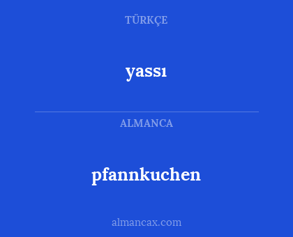 pfannkuchen - yassı