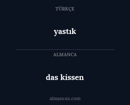 yastık - das kissen