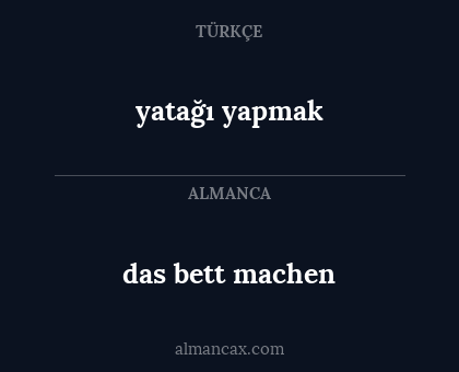 das bett machen - yatağı yapmak