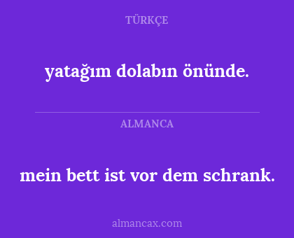 yatağım dolabın önünde. - mein bett ist vor dem schrank.