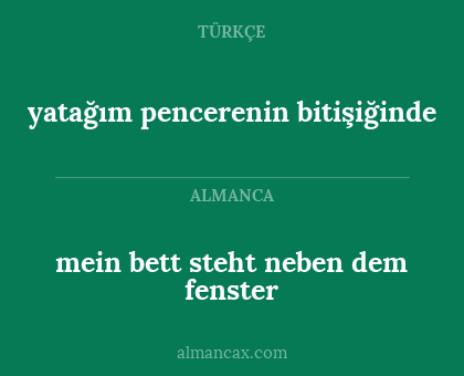 yatağım pencerenin bitişiğinde - mein bett steht neben dem fenster