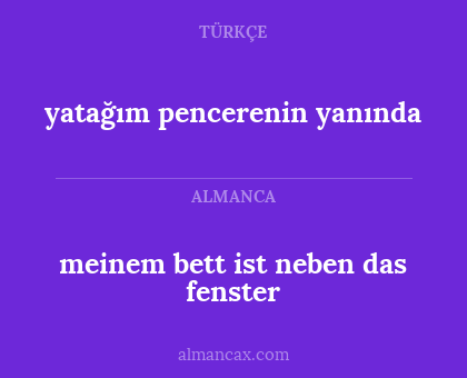 meinem bett ist neben das fenster - yatağım pencerenin yanında