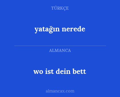 yatağın nerede - wo ist dein bett