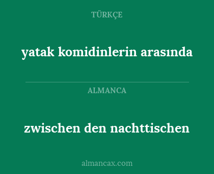 zwischen den nachttischen - yatak komidinlerin arasında