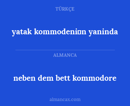 neben dem bett kommodore - yatak kommodeni̇n yaninda