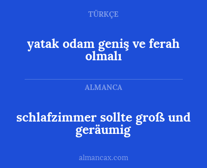 schlafzimmer sollte groß und geräumig - yatak odam geniş ve ferah olmalı