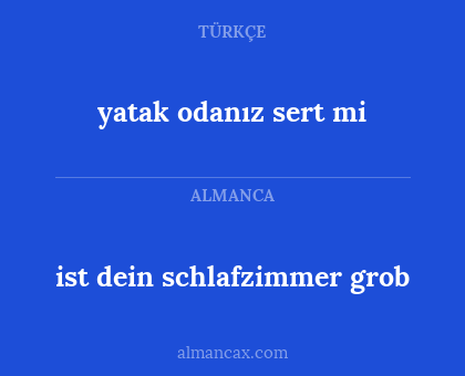 yatak odanız sert mi - ist dein schlafzimmer grob